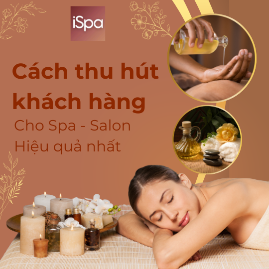 10+ Ý tưởng Marketing Spa hiệu quả nhất để tăng doanh thu