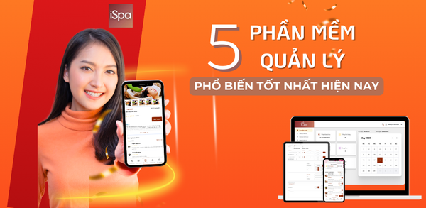 So sánh phần mềm quản lý spa, thẩm mỹ viện phổ biến hiện nay: Nên chọn phần mềm nào?